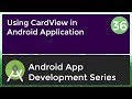 Android Application Development Tutorial for Beginners - #36 | 2017 | Using CardView in Android App