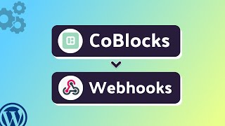 Integrating CoBlocks with Webhooks | Step-by-Step Tutorial | Bit Integrations