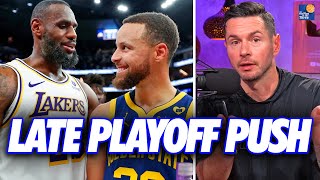 JJ Explains How The Lakers and Warriors Are Making a Late Playoff Push