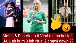 Mafeli & Rsa Video ti LEAKOUT tu hriatchhuah ani ta😡?? Mafeli'n a ngaidam nghal e 🙏😳