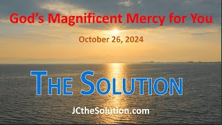 God's Magnificent Mercy for You