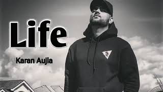 Life (Full song) karan Aujla | Deep Jandu | Rehaan Records | Ryder | Latest Punjabi song 2019
