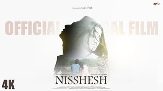 NISSHESH - নিঃশ্বেষ - Official Musical Film - Shahin Kazi- Samim Afran Shanto - ft. Ohin Islam Rupok