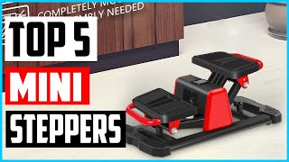 Top 5 Best Mini Steppers in 2022 Reviews