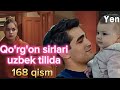 Qo'rg'on sirlari o'zbek tilida 168 qism pelin bola tug'di