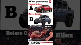 What you choose ⁉️ Bolero Camper Vs Toyota Hilux #trending