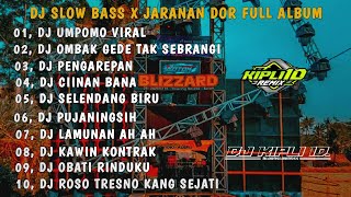 DJ UMPOMO AKU RA WEDI DUSO || DJ UMPOMO X OMBAK GEDE TAK SEBRANG •SLOW BASS JARANAN DOR FULL ALBUM