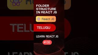 folder structure in React JS Application ( Telugu ) | Learn React JS #02 | React JS Tutorial | React