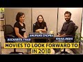 Movies To Look Forward To In 2018 | Anupama Chopra, Sucharita Tyagi, Rahul Desai