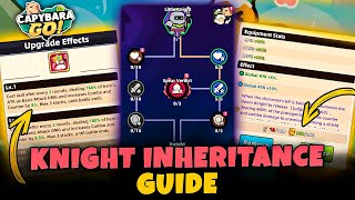 KNIGHT INHERITANCE GUIDE // CAPYBARA GO!