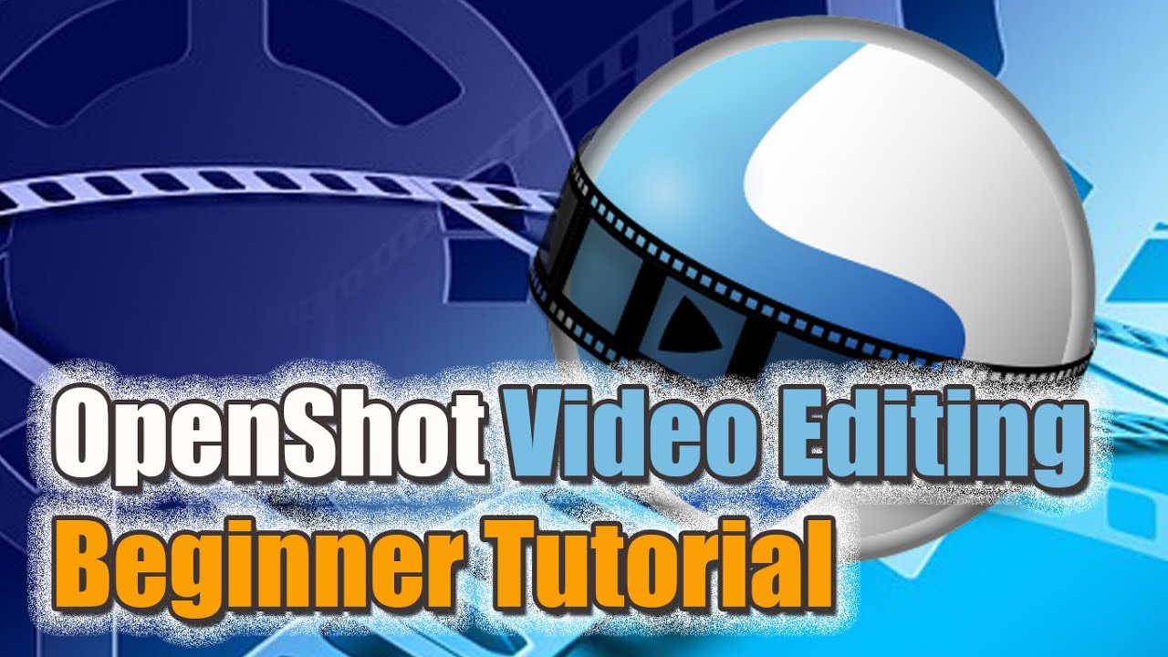 OpenShot Video Editing Beginner Tutorial - YouTube