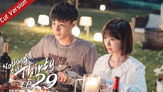 Highlight【Nothing But Thirty 三十而已】EP29 | Xiaoqin dated with the young boy! Manni also had a date