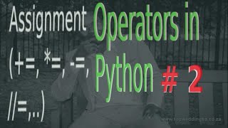 Become Proficient In Python Programming JT Devs | Assignment Operators