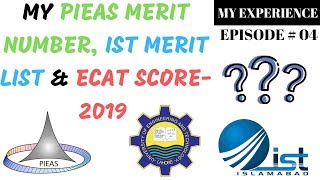 MY ECAT SCORE, PIEAS MERIT NUMBER, IST MERIT NUMBER?