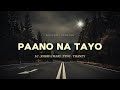 paano na tayo lc joshua mari zync u0026 yhanzy acoustic version audio