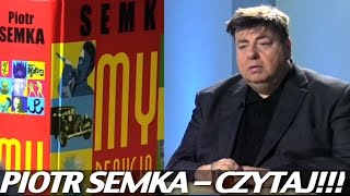 Piotr Semka - pierwsza taka książka