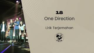 One Direction 18 Lirik Lagu Terjemahan