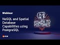 Webinar: NoSQL and Spatial Database Capabilities using PostgreSQL