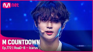 [RoaD-B - Icarus] #엠카운트다운 EP.772 | Mnet 220929 방송