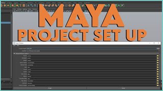 Maya Project Set Up