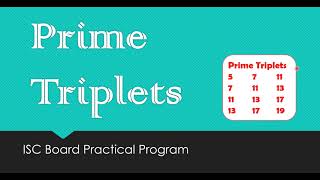 Prime Triplets Program in Java | ISC Board Practical Question