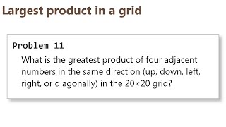 Project Euler: Problem 11 (C/C++) [part 1]