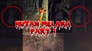 PARANORMAL DZP DAUZ SOLO HUNTING (HUTAN MELAKA PART 1/2)