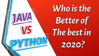 Java vs Python Comparison | Which One You Should Learn?2020