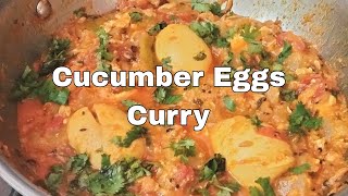 Without One Drop Water Cucumber Eggs Curry||సులభమైన పద్ధతిలో దోసకాయ కోడిగుడ్డు కూర