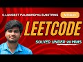 Longest Palindromic Substring | Leetcode 5 | Tamil | Python | KarthiStucksAtCode