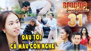 BÓNG MA HẠNH PHÚC Tập 31 - Mai ra tay 