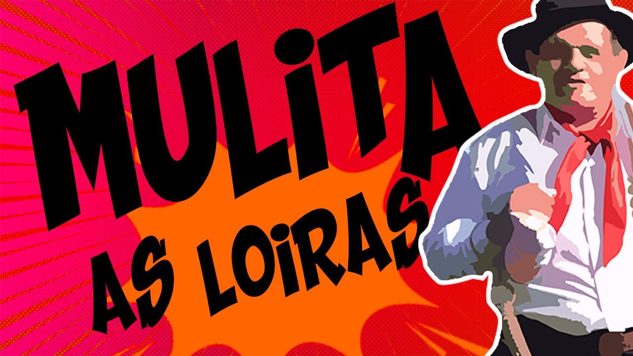 Piadas Mulita A Loiras Youtube