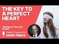 The Fear of the Lord 9 of 10 - The Key to a Perfect Heart