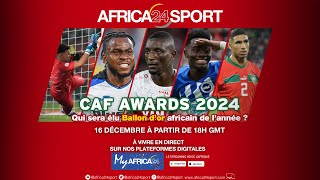 🔴En direct : Cérémonie des CAF Awards 2024