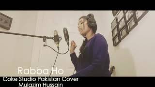 Ankita Music | Rabba Ho | Mulazim Hussain | Coke Studio Pakistan | Cover