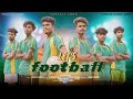 LET'S  PLAY FOOTBALL || Santali video 2024 || Mahenta soren || P BoyZz Dance Crew || Prakash murmu