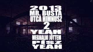 Mr.Busta - Utca Himnusz 2 | OFFICIAL LYRIC VIDEO |