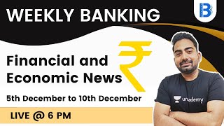 Weekly Banking, Financial and Economic News | 5th December to 10th December | Abhijeet Mishra