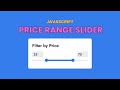 Build a Price Range Slider in Javascript