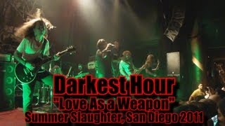 Darkest Hour "Love As a Weapon" Summer Slaughter, San Diego 2011