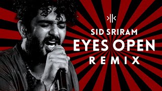 Sid Sriram - Eyes Open (Konfused kid Remix)