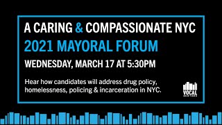 A Caring & Compassionate NYC - VOCAL-NY’s Mayoral Candidate Forum