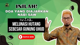 INILAH Doa Yang Diajarkan Nabi SAW Untuk Melunasi Hutang - #jejakteladan