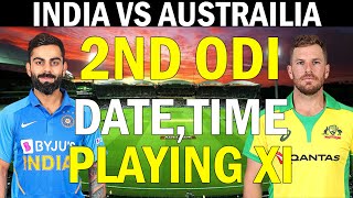 INDIA VS AUSTRALIA 2ND ODI 2020 PLAYING XI & COMPLETE SCHEDULE | INDIA VS AUSTRALIA 2ND ODI SCHEDULE