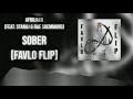 Afrojack - Sober (feat. Stanaj & Rae Sremmurd) [FavLO Flip]