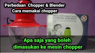 Perbedaan chopper \u0026 Blender//cara memakai mesin chopper//multifunction choking machine