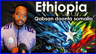 Ethiopia ayaa qabsan doonta dhulka somalia rumayso ama ha rumaysan ..... somali cowboy