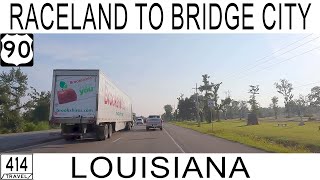 US 90 - Raceland to Bridge City, Louisiana