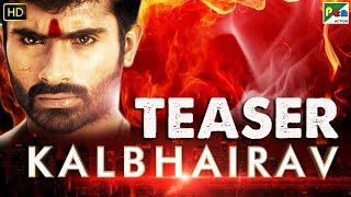 Kalbhairav | Official Hindi Dubbed Movie Teaser | Yogesh, Akhila Kishore, Sharath Lohitashwa