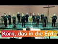 24.04.2022 – „Korn, das in die Erde“ (EG 98)